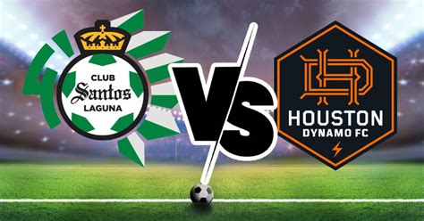 Santos Laguna vs Houston Dynamo - July 27, 2023 - Live Streaming and TV Listings, Live Scores, News and Videos :: Live Soccer TV